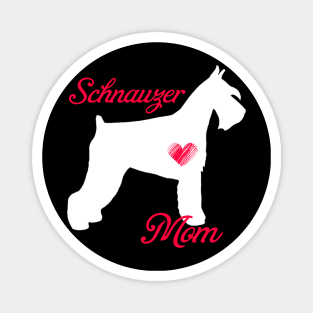 Schnauzer mom   cute mother's day t shirt for dog lovers Magnet